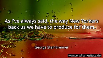 Englisches Zitat von George Steinbrenner als Bild