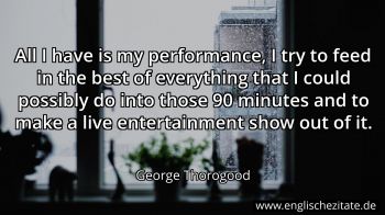 Englisches Zitat von George Thorogood als Bild