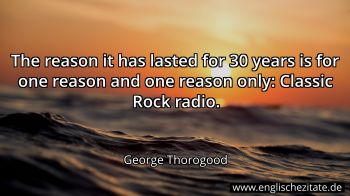 Englisches Zitat von George Thorogood als Bild