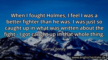 Englisches Zitat von Gerry Cooney als Bild