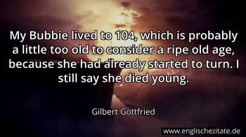 Englisches Zitat von Gilbert Gottfried als Bild