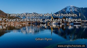Englisches Zitat von Gillian Flynn als Bild