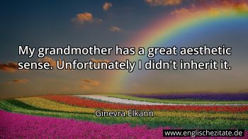 Englisches Zitat von Ginevra Elkann als Bild