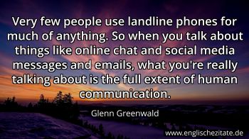 Englisches Zitat von Glenn Greenwald als Bild