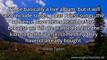 Englisches Zitat von Glenn Tipton als Bild