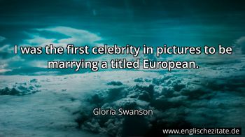 Englisches Zitat von Gloria Swanson als Bild