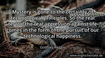 Englisches Zitat von Godfrey Reggio als Bild