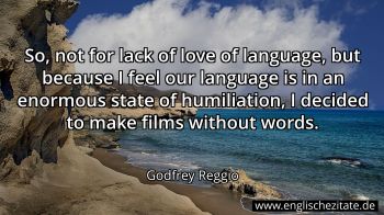 Englisches Zitat von Godfrey Reggio als Bild