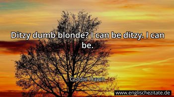 Englisches Zitat von Goldie Hawn als Bild