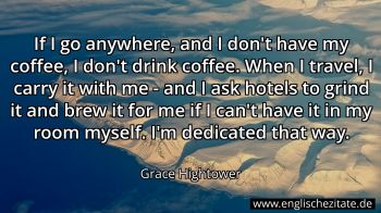 Englisches Zitat von Grace Hightower als Bild