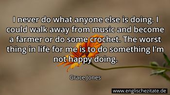 Englisches Zitat von Grace Jones als Bild