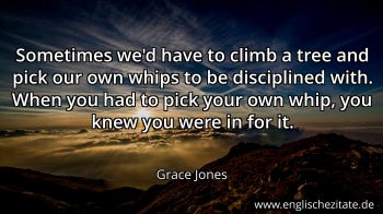 Englisches Zitat von Grace Jones als Bild