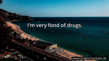 Englisches Zitat von Grace Slick als Bild
