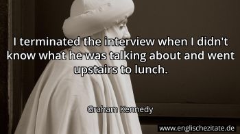 Englisches Zitat von Graham Kennedy als Bild