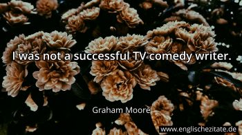 Englisches Zitat von Graham Moore als Bild
