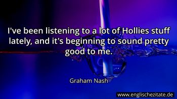 Englisches Zitat von Graham Nash als Bild