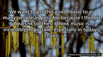 Englisches Zitat von Graham Nash als Bild