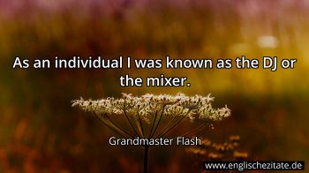 Englisches Zitat von Grandmaster Flash als Bild