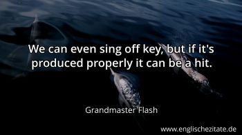 Englisches Zitat von Grandmaster Flash als Bild