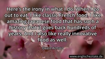 Englisches Zitat von Grant Achatz als Bild