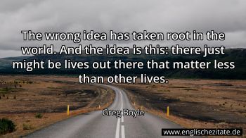 Englisches Zitat von Greg Boyle als Bild