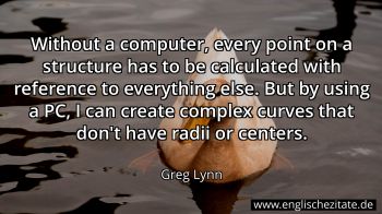 Englisches Zitat von Greg Lynn als Bild