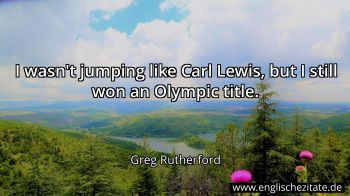 Englisches Zitat von Greg Rutherford als Bild