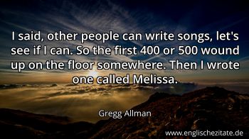 Englisches Zitat von Gregg Allman als Bild