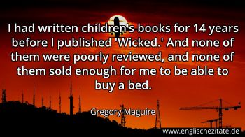 Englisches Zitat von Gregory Maguire als Bild