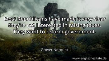 Englisches Zitat von Grover Norquist als Bild