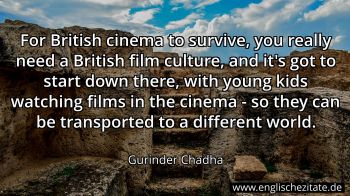 Englisches Zitat von Gurinder Chadha als Bild