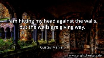 Englisches Zitat von Gustav Mahler als Bild