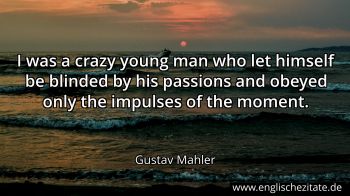 Englisches Zitat von Gustav Mahler als Bild