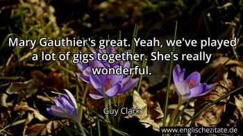 Englisches Zitat von Guy Clark als Bild