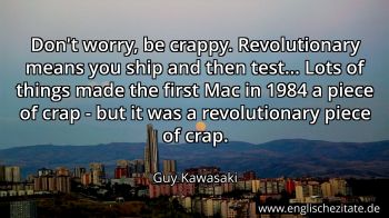 Englisches Zitat von Guy Kawasaki als Bild
