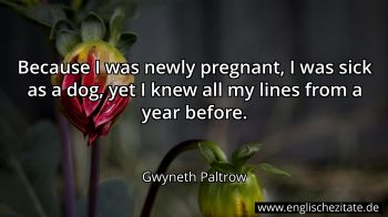 Englisches Zitat von Gwyneth Paltrow als Bild