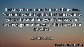 Englisches Zitat von Gwyneth Paltrow als Bild