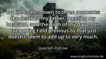 Englisches Zitat von Gwyneth Paltrow als Bild