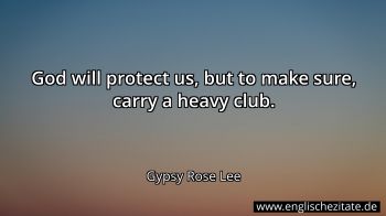 Englisches Zitat von Gypsy Rose Lee als Bild