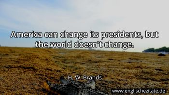 Englisches Zitat von H. W. Brands als Bild