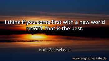 Englisches Zitat von Haile Gebrselassie als Bild