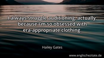 Englisches Zitat von Hailey Gates als Bild