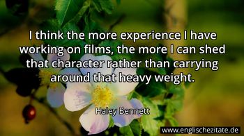 Englisches Zitat von Haley Bennett als Bild