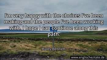 Englisches Zitat von Haley Bennett als Bild