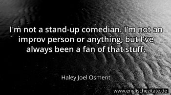 Englisches Zitat von Haley Joel Osment als Bild
