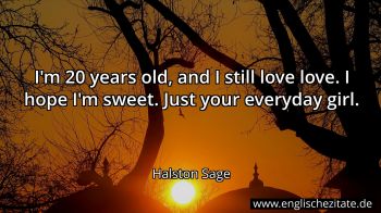 Englisches Zitat von Halston Sage als Bild