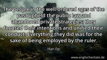 Englisches Zitat von Han Fei als Bild