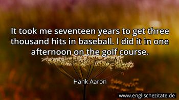 Englisches Zitat von Hank Aaron als Bild