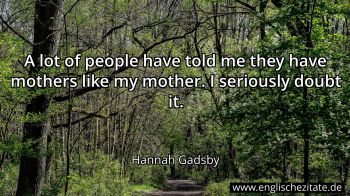 Englisches Zitat von Hannah Gadsby als Bild