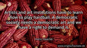 Englisches Zitat von Hans Haacke als Bild